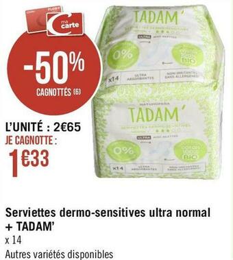 Géant Casino Tadam’ serviettes dermo-sensitives ultra normal + offre
