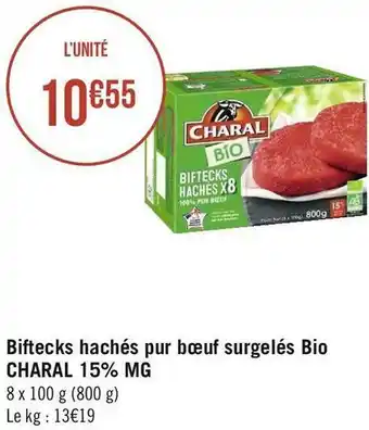 Géant Casino Charal 15% mg biftecks hachés pur bœuf surgelés bio offre