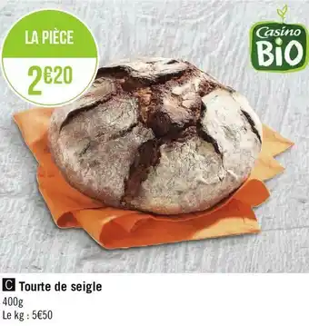 Casino tourte de seigle