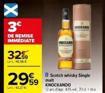 Carrefour i Scotch whisky Single malt KNOCKANDO offre