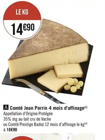 Géant Casino Comté jean perrin 4 mois d’affinage offre