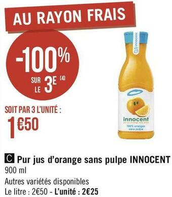 Géant Casino Innocent pur jus d’orange sans pulpe offre