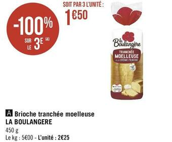 La boulangère brioche tranchée moelleuse