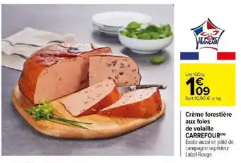 Carrefour Crème forestière aux foies de volaille CARREFOUR offre