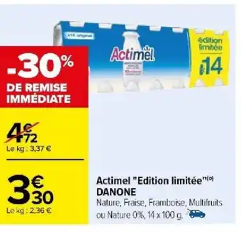 Carrefour Actimel "Edition limitée"(0) DANONE offre