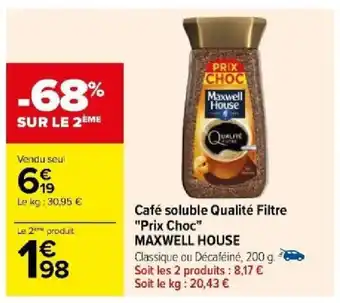 Carrefour Café soluble Qualité Filtre "Prix Choc" MAXWELL HOUSE offre