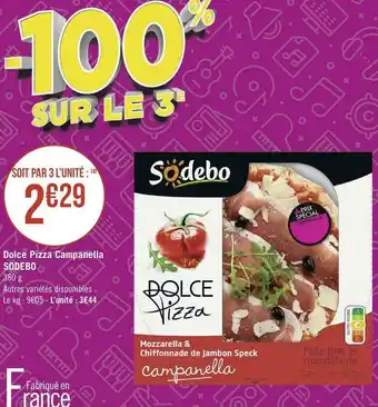 Géant Casino Sodebo dolce pizza campanella offre