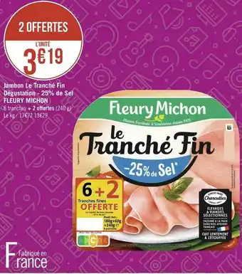 Fleury michon jambon le tranché fin dégustation - 25% de sel