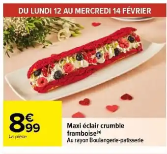 Maxi éclair crumble framboise(n)
