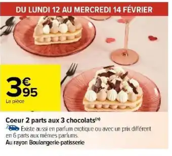 Carrefour Coeur 2 parts aux 3 chocolats() offre