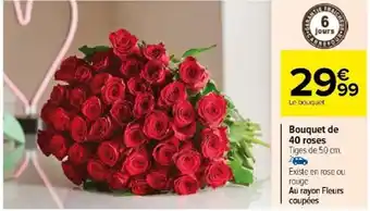 Carrefour Bouquet de 40 roses offre
