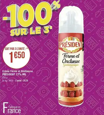 Géant Casino Président crème ferme et onctueuse 27% mg offre