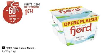 Géant Casino Fjord fjord frais & doux nature offre