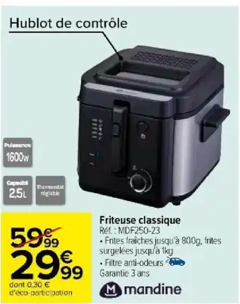 Carrefour Friteuse classique Réf. : MDF250-23 offre
