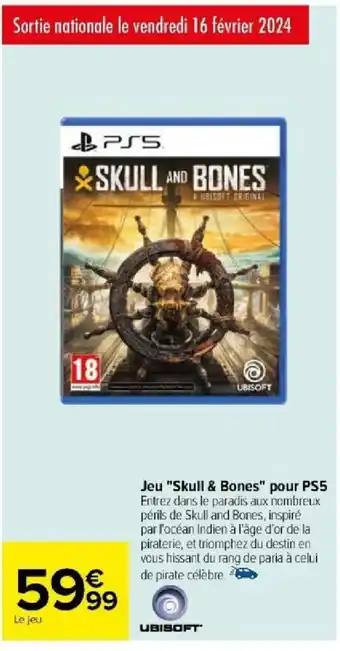 Carrefour Jeu "Skull & Bones" pour PS5 offre
