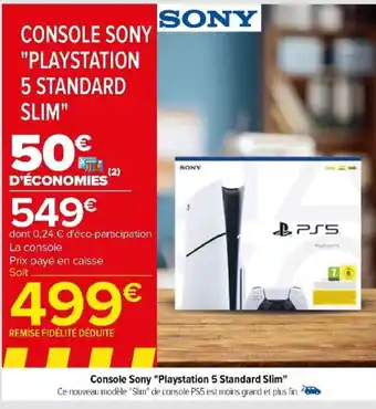Carrefour Console Sony "Playstation 5 Standard Slim" offre