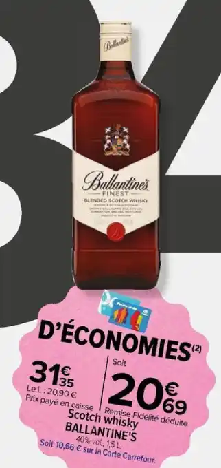 Carrefour Scotch whisky BALLANTINE'S offre