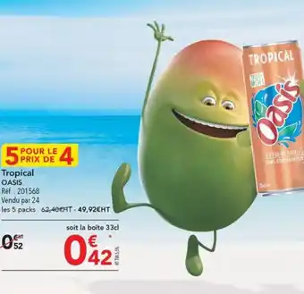 METRO Tropical OASIS offre