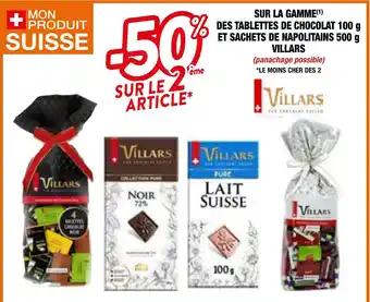 Migros SUR LA GAMME(¹) DES TABLETTES DE CHOCOLAT 100 g ET SACHETS DE NAPOLITAINS 500 g VILLARS offre