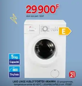 BUT LAVE-LINGE HUBLOT FORTEX 5K80WH, offre