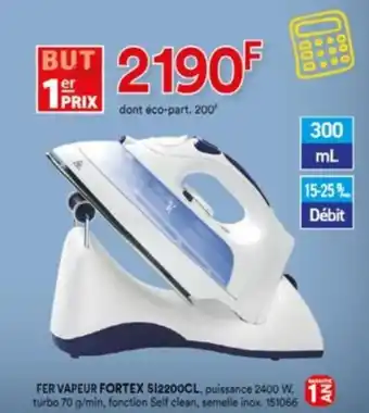 BUT FER VAPEUR FORTEX S12200CL, offre