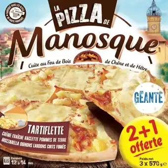 Carrefour PIZZA MANOSQUE Pizza géante surgelée offre