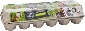 Carrefour CARREFOUR LE MARCHÉ Œufs de poules élevées en Plein Air. Filière Qualité offre