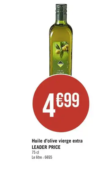 Casino Supermarchés LEADER PRICE Huile d’olive vierge extra offre