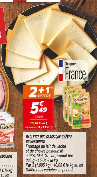 Netto RICHESMONTS RACLETTE DUO CLASSIQUE-CHÈVRE offre