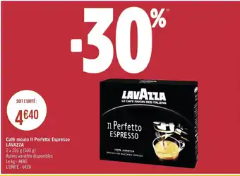 Géant Casino LAVAZZA Café moulu Il Perfetto Espresso offre