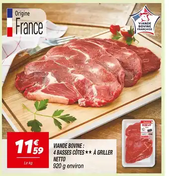 Netto NETTO VIANDE BOVINE : 4 BASSES CÔTES À GRILLER offre