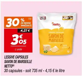 Netto NETTO LESSIVE CAPSULES SAVON DE MARSEILLE(b) offre