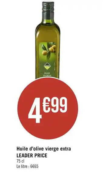 Géant Casino LEADER PRICE Huile d’olive vierge extra offre
