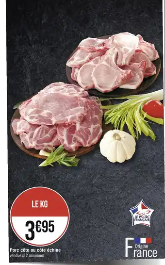 Géant Casino Porc côte ou côte échine offre