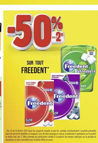 Géant Casino FREEDENT 50% SUR LE 2E SUR TOUT FREEDENT offre