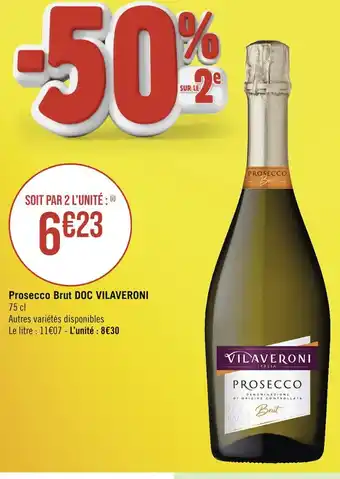 Géant Casino VILAVERONI Prosecco Brut DOC offre