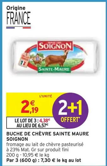 Intermarché SOIGNON BUCHE DE CHÈVRE SAINTE MAURE offre