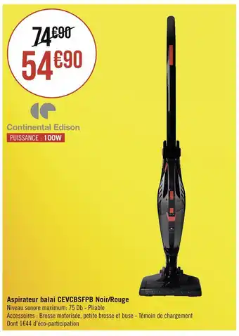 Géant Casino Continental Edison Aspirateur balai CEVCBSFPB Noir/Rouge offre