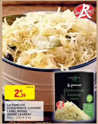 Intermarché ANDRÉ LAURENT LA FAMEUSE CHOUCROUTE CUISINÉE LABEL ROUGE offre