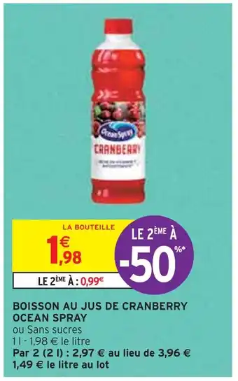 Intermarché OCEAN SPRAY BOISSON AU JUS DE CRANBERRY offre