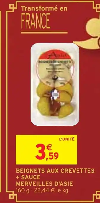 Intermarché MERVEILLES D'ASIE BEIGNETS AUX CREVETTES + SAUCE offre