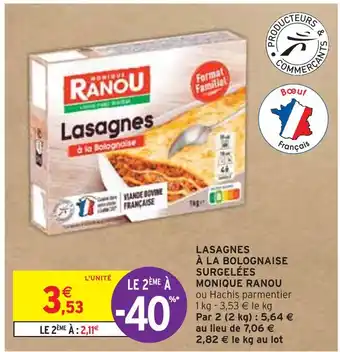 Intermarché MONIQUE RANOU LASAGNES À LA BOLOGNAISE SURGELÉES offre