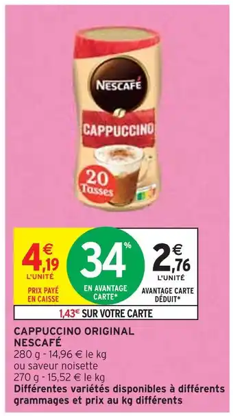 Intermarché NESCAFÉ CAPPUCCINO ORIGINAL offre