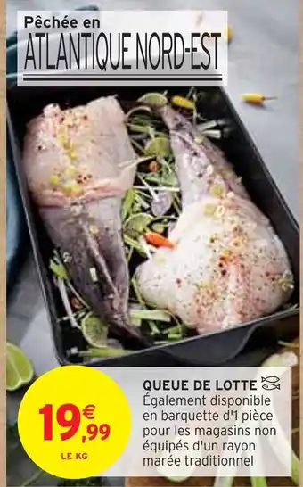 Intermarché QUEUE DE LOTTE offre