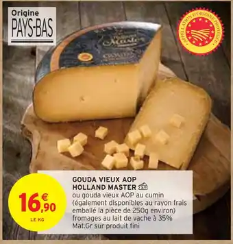 Intermarché HOLLAND MASTER GOUDA VIEUX AOP offre