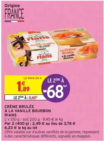 Intermarché RIANS CRÈME BRULÉE À LA VANILLE BOURBON offre