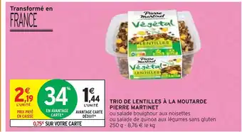Intermarché PIERRE MARTINET TRIO DE LENTILLES À LA MOUTARDE offre