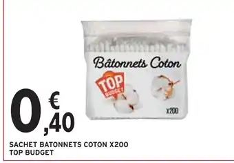 Intermarché TOP BUDGET SACHET BATONNETS COTON X200 offre