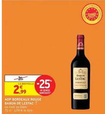 Intermarché BARON DE LESTAC AOP BORDEAUX ROUGE offre