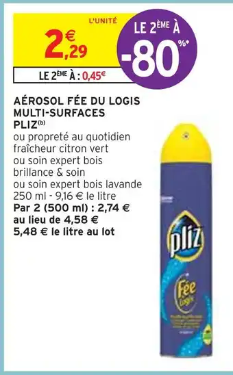 Intermarché PLIZ AÉROSOL FÉE DU LOGIS MULTI-SURFACES(b) offre